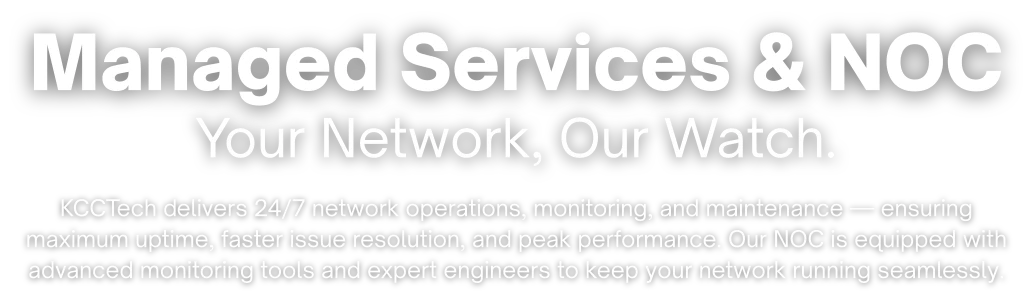 Manage services and NOC